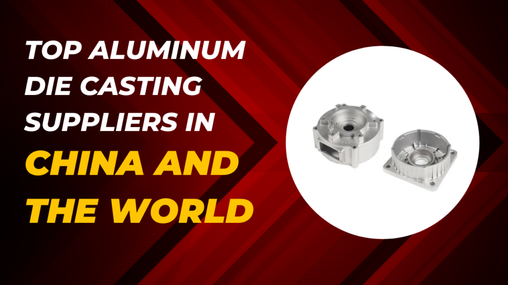 I migliori fornitori di pressofusione di alluminio in Cina e nel mondo