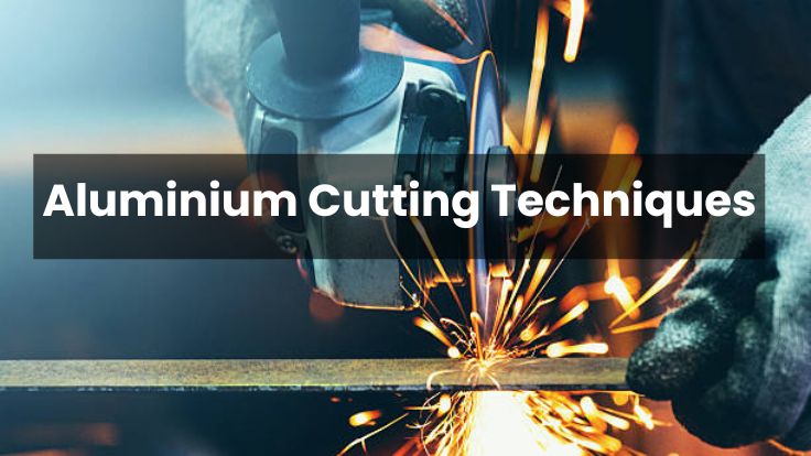 알루미늄 절단 기술: 기본부터 고급 방법까지