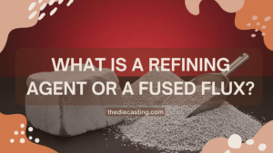 refining agent or fused flux